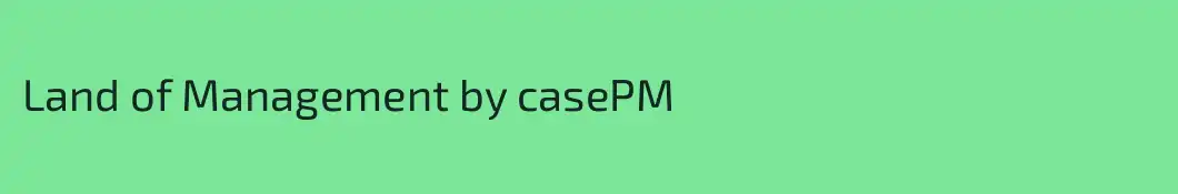 Land of Management by casePM